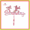1st, 2nd & 3rd Birthday Cake Topper Pink - 1st Birthday